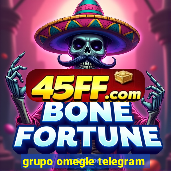 grupo omegle telegram